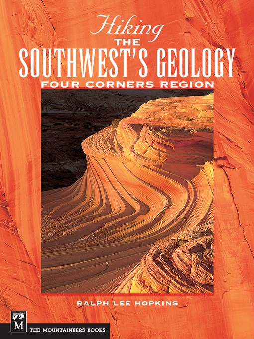 Title details for Hiking the Southwest's Geology by Ralph Hopkins - Available